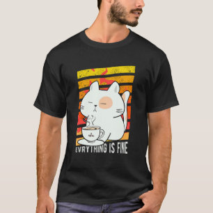 T-shirt Tout Va Bien Chat Buvant Du Café En Feu Pos