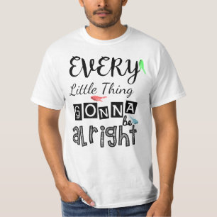 T-shirt Tout Va Bien Se Passer.