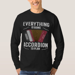 T-shirt Tout Va S'Accorder Pour Planifier L'Accordion