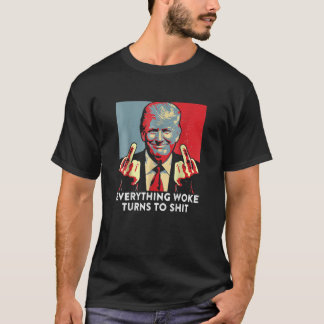 T-shirt Tout Woke Se Transforme En Shi Drôle Trump Zr Don 