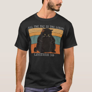 T-shirt Toute la graisse est à Dieu Lévitique 316 Vintage