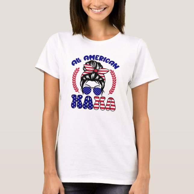 T-shirt Toute la maman américaine (Devant)