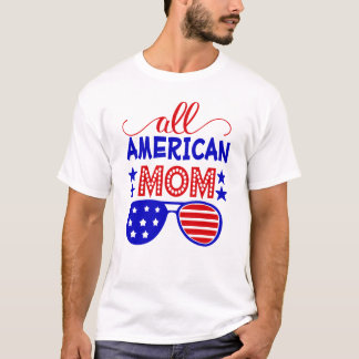 T-shirt Toute maman américaine 4 juillet
