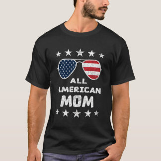 T-shirt Toute Maman Américaine 4 juillet La Fête Des Mères