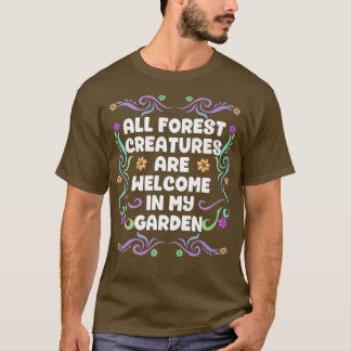 T-shirt Toutes Les Créations Forestières Sont Les Bienvenu