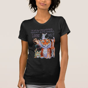 T-shirt Toutes les créatures Grand et Petit Chat!
