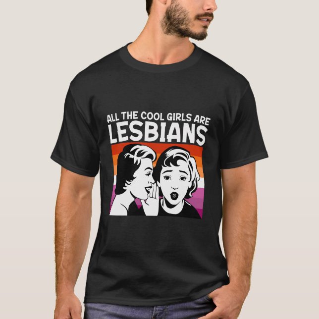 T-shirt Toutes Les Filles Cool Sont Lesbiennes (Devant)