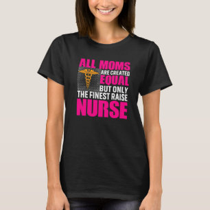 T-shirt Toutes Les Moms Sont Créées Égales Mais Seulement 