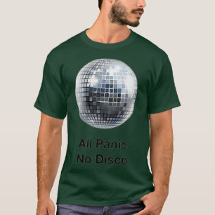 T-shirt Toutes les paniques Pas de disco Club