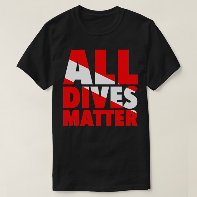 T-shirt Toutes les plongées Matter Drôle plongée sous-mari (Design devant)