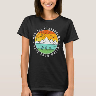 T-shirt Toutes les salles de classe n'ont pas quatre murs 
