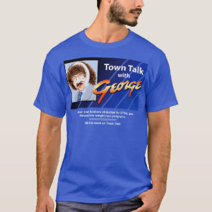 T-shirt Town Talk avec George