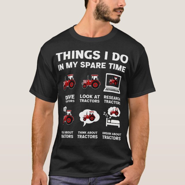 T-shirt Tracteurs Drôle Aime 6 Choses Que Je Fais Dans Mon (Devant)