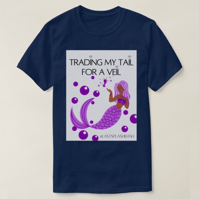 T-shirt Trading My Mermaid Tail for a Mariage Veil Purple (Design devant)