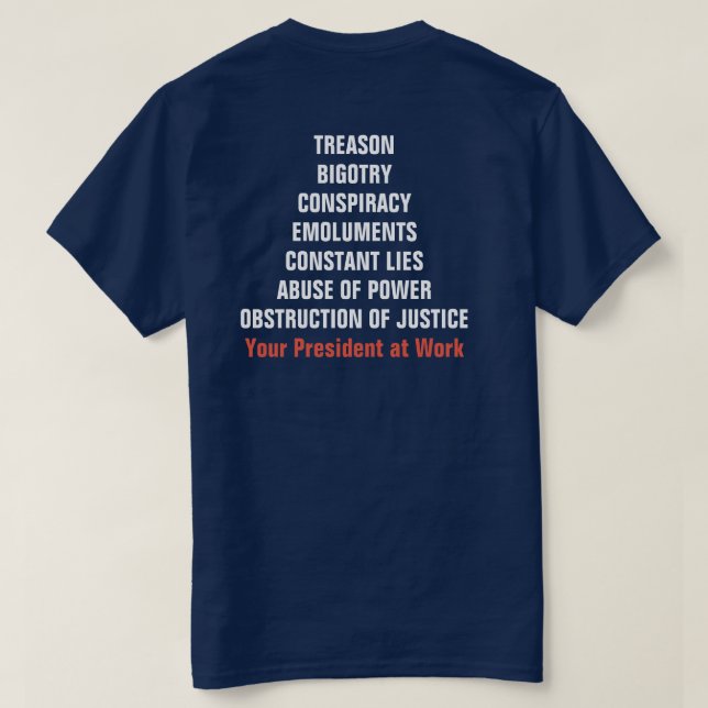 T-shirt Trahison Abus de pouvoir Bigoterie Obstruction Ent (Design dos)