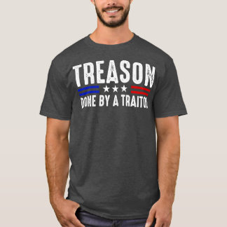 T-shirt Trahison faite par Trump