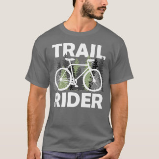 T-shirt Trail Rider Mountain Bike Riding Biker Bicylce Cyc