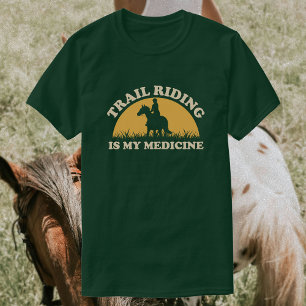 T-shirt Trail Riding Est Ma Médecine Équitation