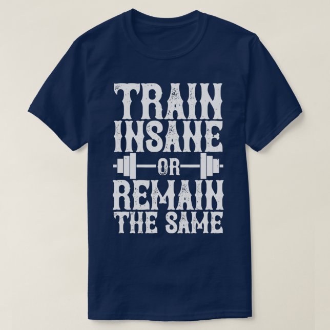 T-shirt Train Dingue Ou Reste Le Même (Design devant)