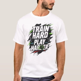 T-shirt Train Hard Play Harder Basket