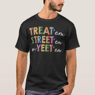 T-shirt Traitez 'Em Street Ou Yeet 'Em Urgence Infirmière 