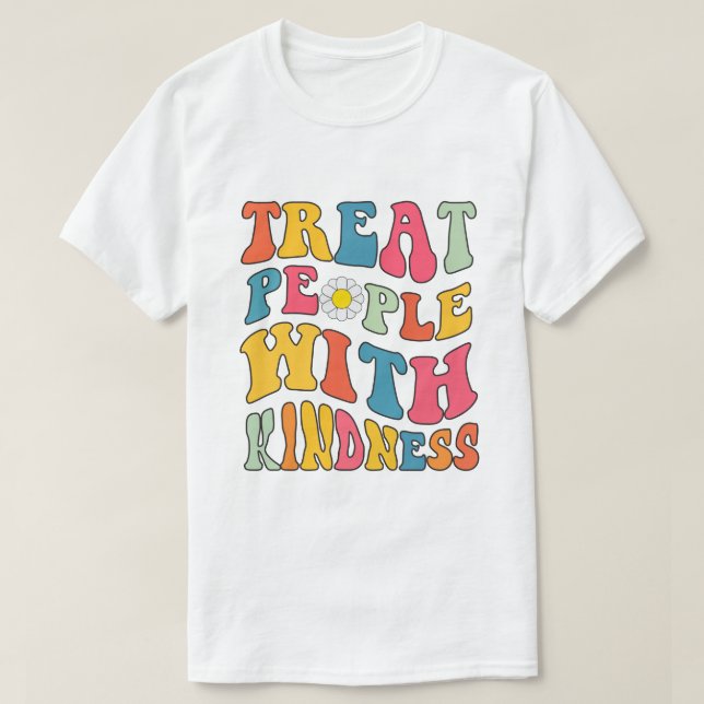 T-shirt Traitez Les Gens Avec Gentillesse Retro TPWK Inspi (Design devant)