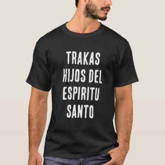T-shirt trakas hijos del espiritu santo
