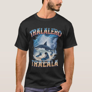T-shirt Tralalero Tralala Drôle Requin Italien Brainrot Me