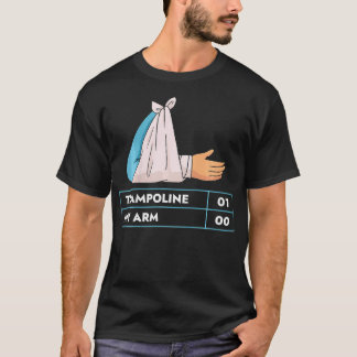 T-shirt Trampoline J'ai cassé l'histoire du bras Blessures