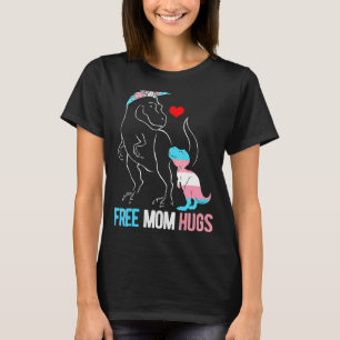 T-shirt Trans Free Mom Hugues Dinosaur Rex Mama transgenre