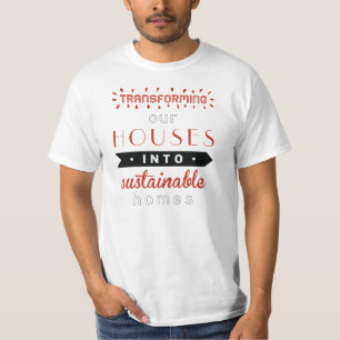 T-SHIRT TRANSFORMATION DE NOS MAISONS EN MAISONS VIABLES