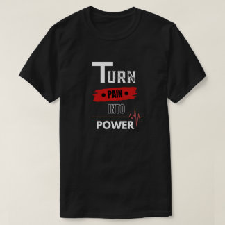 T-shirt Transformer la douleur en puissance