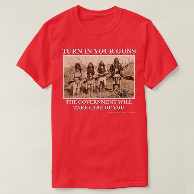 T-shirt Transformez Vos Armes À Feu Le Gouvernement S'Occu (Design devant)