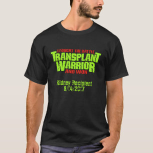 T-shirt Transplant Warrior - un T-Transplant personnalisab