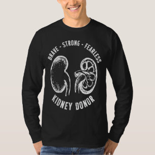 T-shirt Transplantation du rein Donateur Brave Chirurgie R