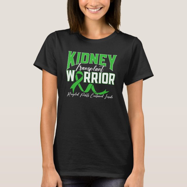 T-shirt Transplanter le rein Guerrier Renal Maladie du rei (Devant)