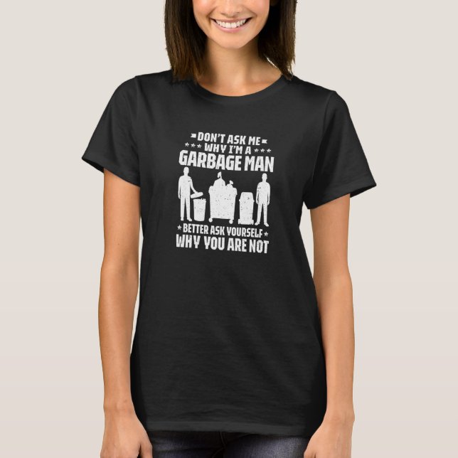 T-shirt Trashman ne me demande pas Garbage Man Premium (Devant)