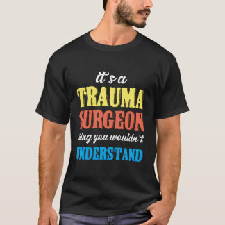 T-shirt Trauma Chirurgien Chose Urgence Salle Traumatologi