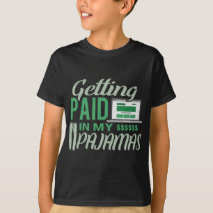 T-shirt Travail à domicile Être payé dans mon pyjama