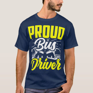 T-shirt Travail de l'opérateur Busman de bus Fiers