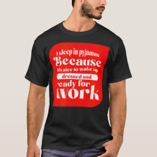 T-shirt Travail De Maison Dans Mon Pajamas Drôle Télécomma
