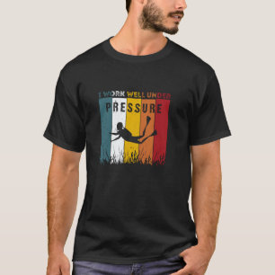T-shirt Travail drôle incroyable sous cette pression pour