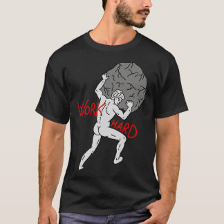 T-shirt Travail dur 25