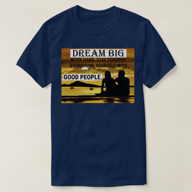 T-shirt Travail Dur Dream Big 7 (Design devant)