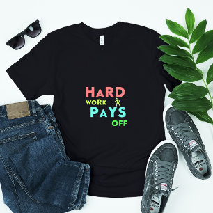 T-shirt Travail dur - Restez concentré, restez motivé