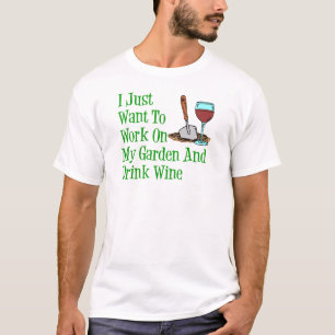 T-shirt Travail Sur Le Jardin Et Boire Du Vin
