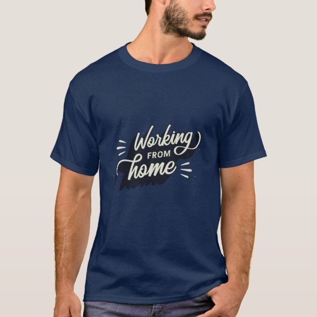 T-shirt Travailler à domicile (Devant)