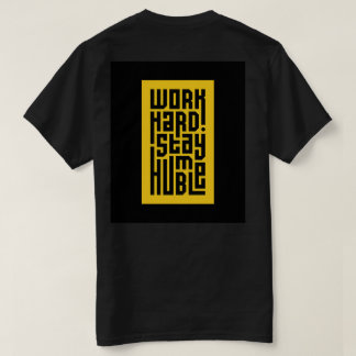 T-shirt Travailler dur rester humble | Devis de motivation