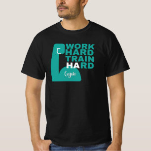 T-shirt Travailler dur train dur