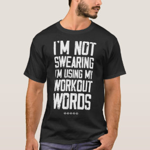 T-shirt Travailler Ne pas jurer J'utilise mes mots d'entra